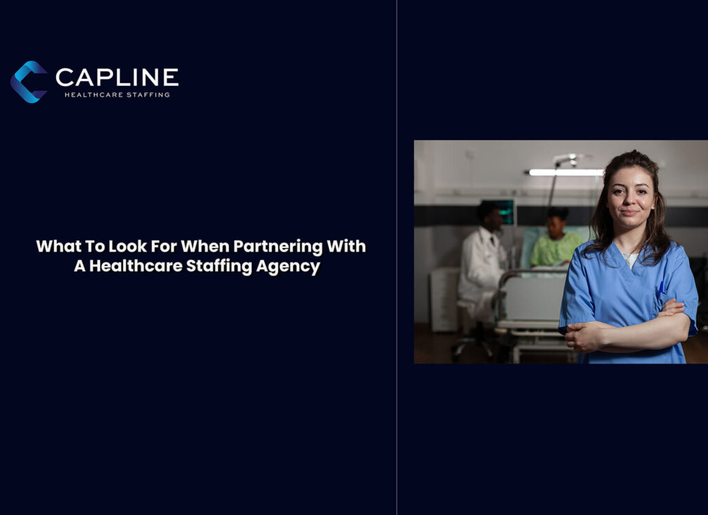 What To Look For When Partnering With A Healthcare Staffing Agency