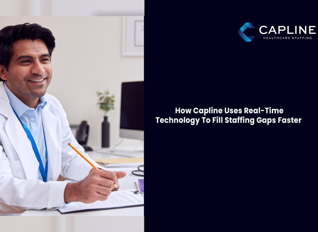 How Capline Uses Real-Time Technology To Fill Staffing Gaps Faster