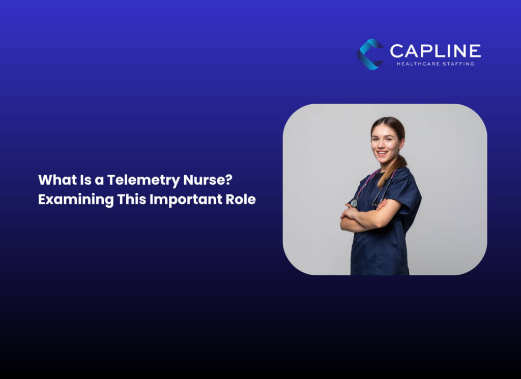 What Is A Telemetry Nurse? Examining This Important Role