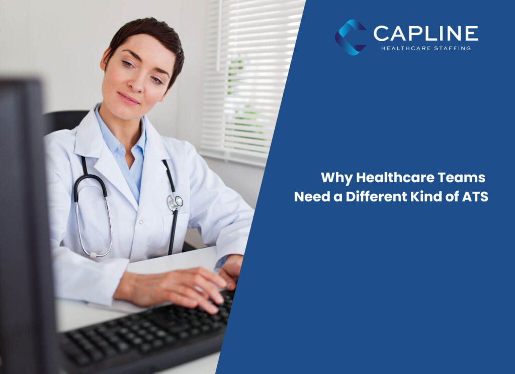 Why Healthcare Teams Need a Different Kind of ATS